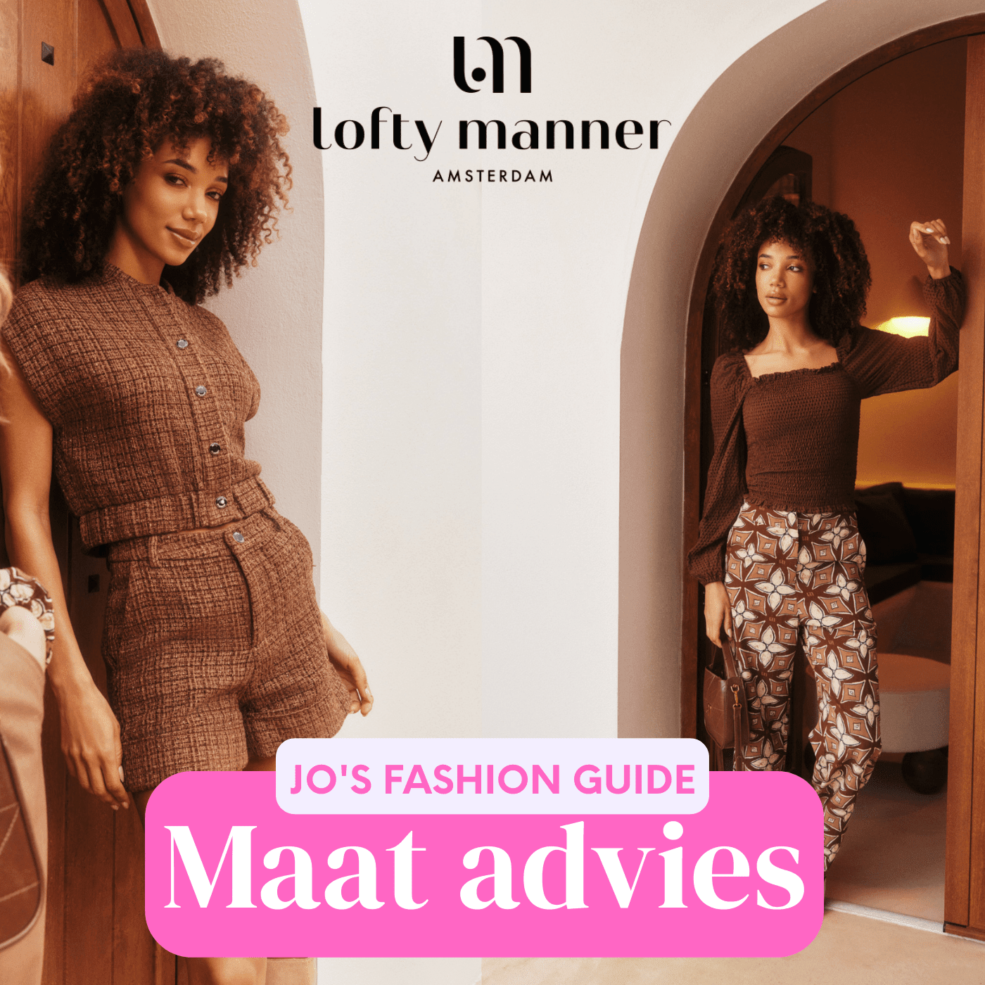 Twee Lofty manner modellen en een tekst met Jo's fashion guide - Maat advies
